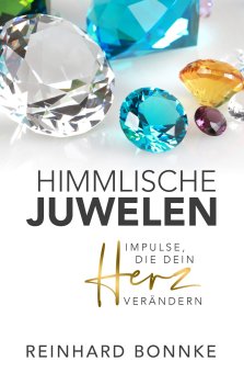 Himmlische Juwelen - Impulse, die dein Herz verändern - Buch von Reinhard Bonnke (Buch - Gebunden)