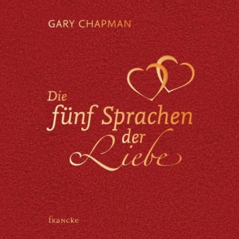 Die fünf Sprachen der Liebe - Samtedition - Buch von Gary Chapman  (Buch - Gebunden)